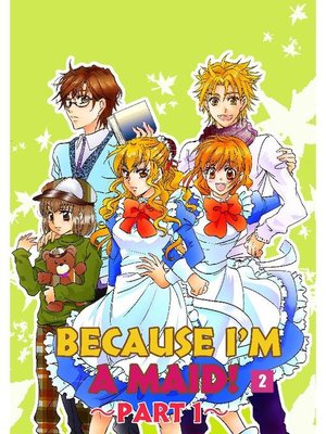 cover image of BECAUSE I'M a MAID!